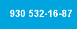 930 532-16-87